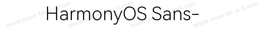 鸿蒙 HarmonyOS Sans字体转换